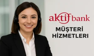 Aktif Bank Müşteri Hizmetleri Direkt Bağlanma
