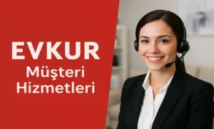 Evkur Çağrı Merkezi İletişim ve Müşteri Hizmetleri