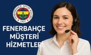 Fenerbahçe Müşteri Hizmetleri İletişim Telefon Numarası
